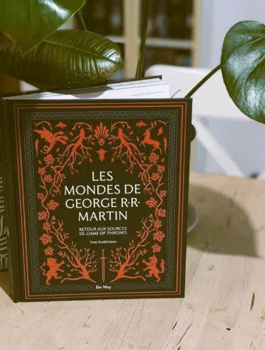 Photo du livre "Les Mondes de George R.R. Martin - Retour aux Sources de Game of Thrones"