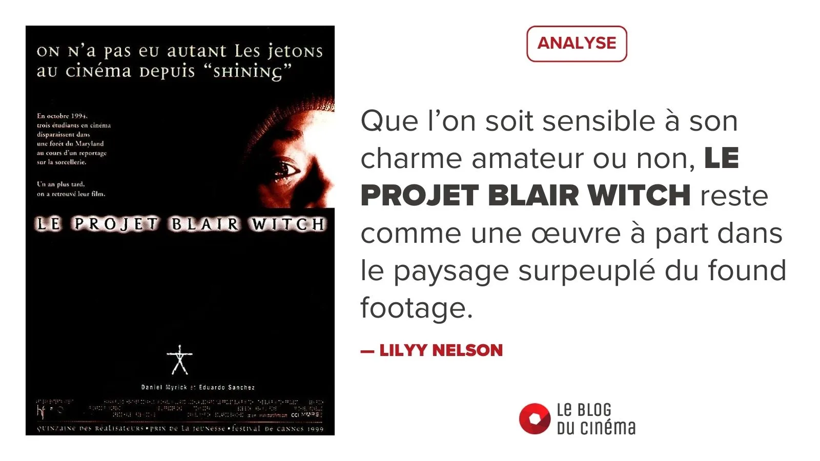 Analyse du film LE PROJET BLAIR WITCH réalisé par Daniel Myrick et